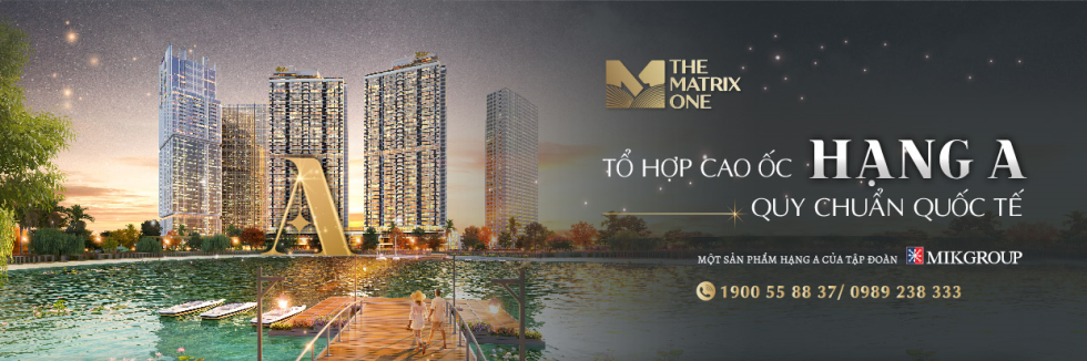 The Matrix One - Tổ hợp cao ốc Hạng A quy chuẩn quốc tế